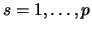 $s = 1, \ldots, p$